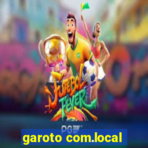 garoto com.local